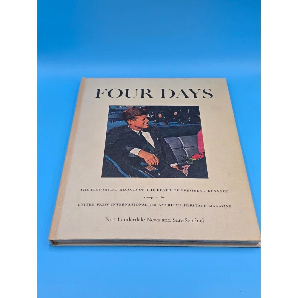 Four Days - JFK Historical Record Of His Death - First Edition 1964
